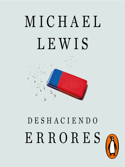 Title details for Deshaciendo errores by Michael Lewis - Available